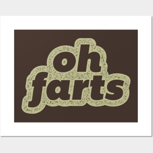 Oh Farts Posters and Art